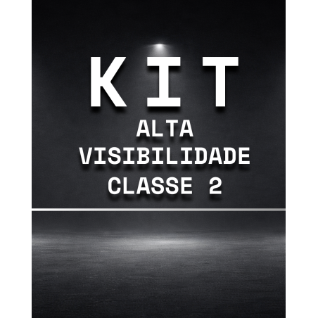Kit de Alta Visibilidade - Classe 2